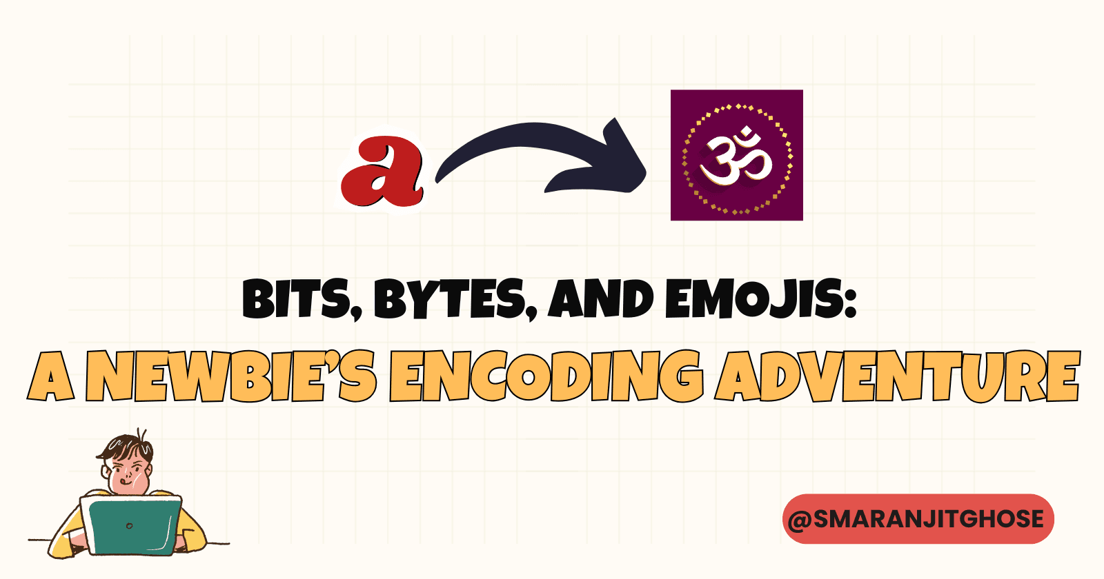 From A to 😊: Mastering Character Encoding as a Beginner